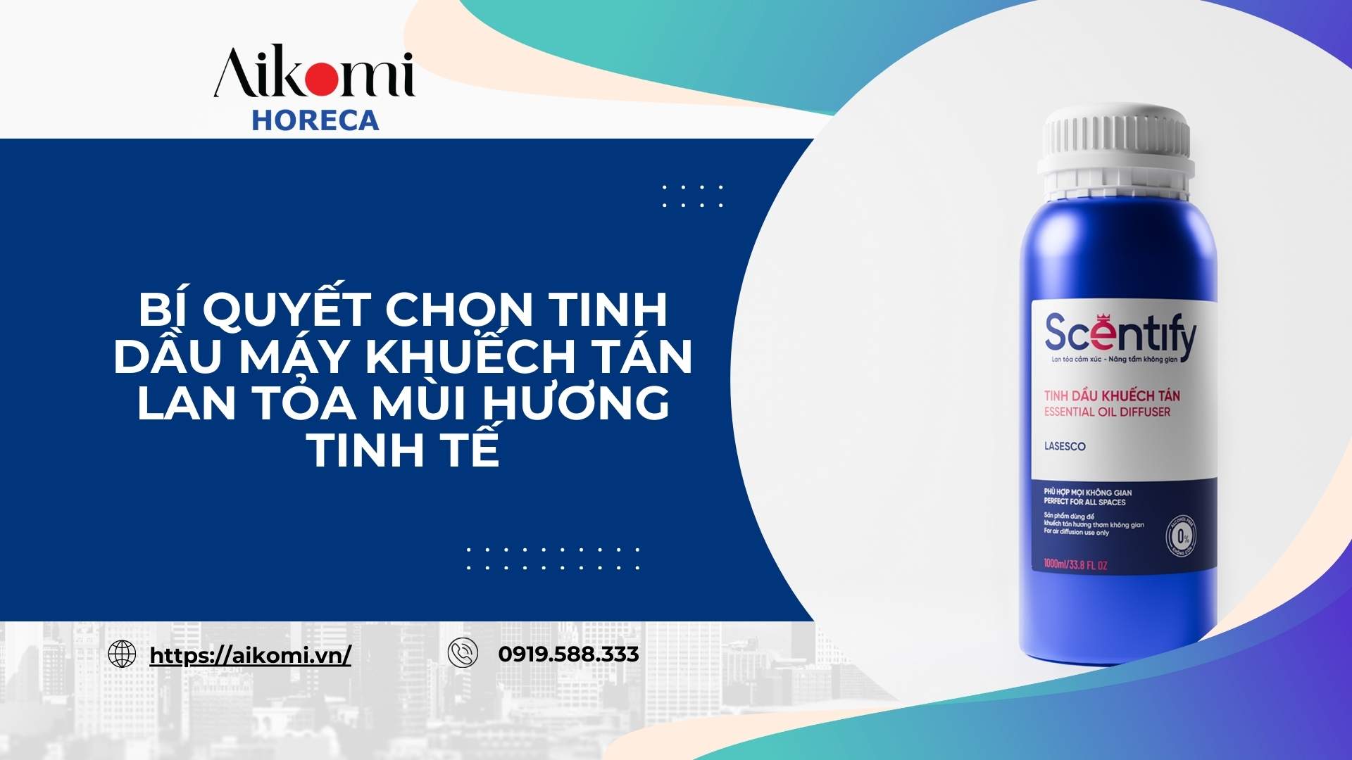 Bí quyết chọn tinh dầu máy khuếch tán lan tỏa mùi hương tinh tế