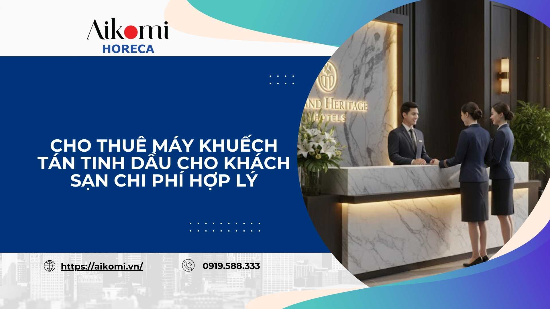 Cho Thuê Máy Khuếch Tán Tinh Dầu Cho Khách Sạn Chi Phí Hợp Lý