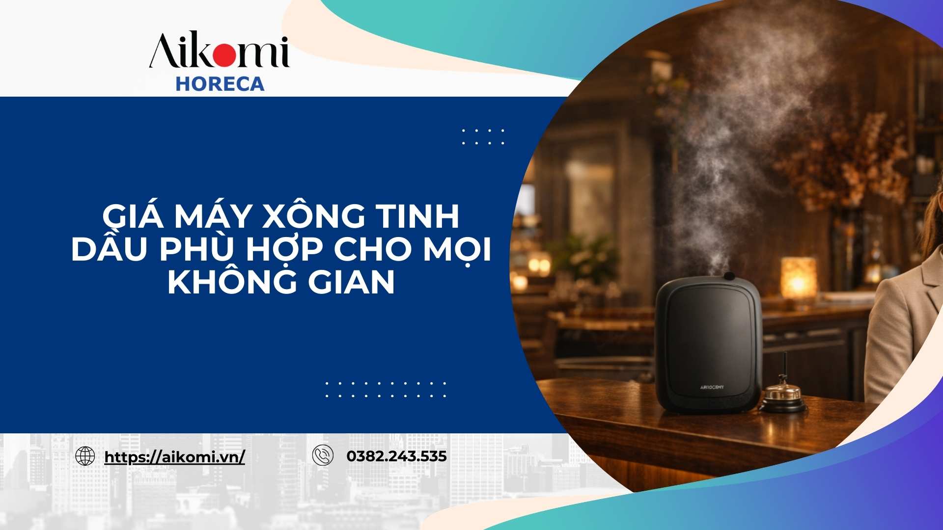 Giá Máy Xông Tinh Dầu Phù Hợp Cho Mọi Không Gian