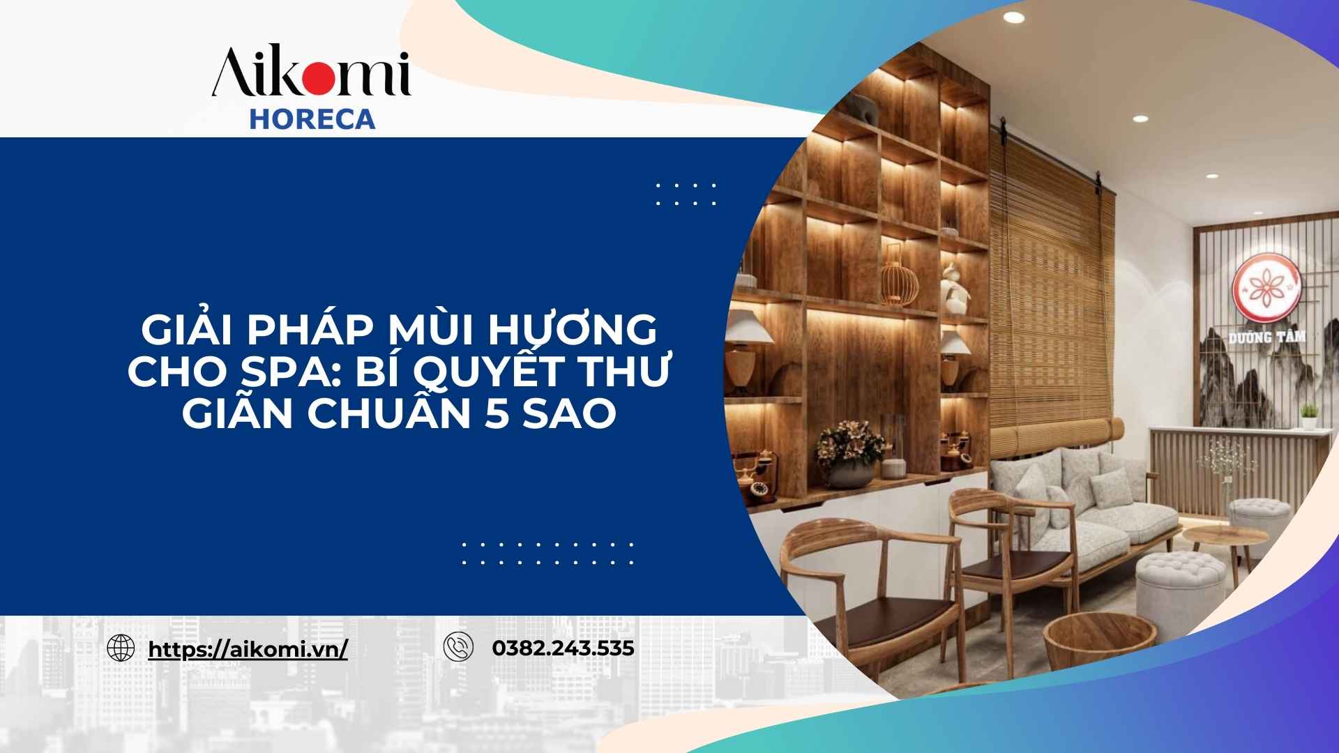 Giải Pháp Mùi Hương Cho Spa: Bí Quyết Thư Giãn Chuẩn 5 Sao