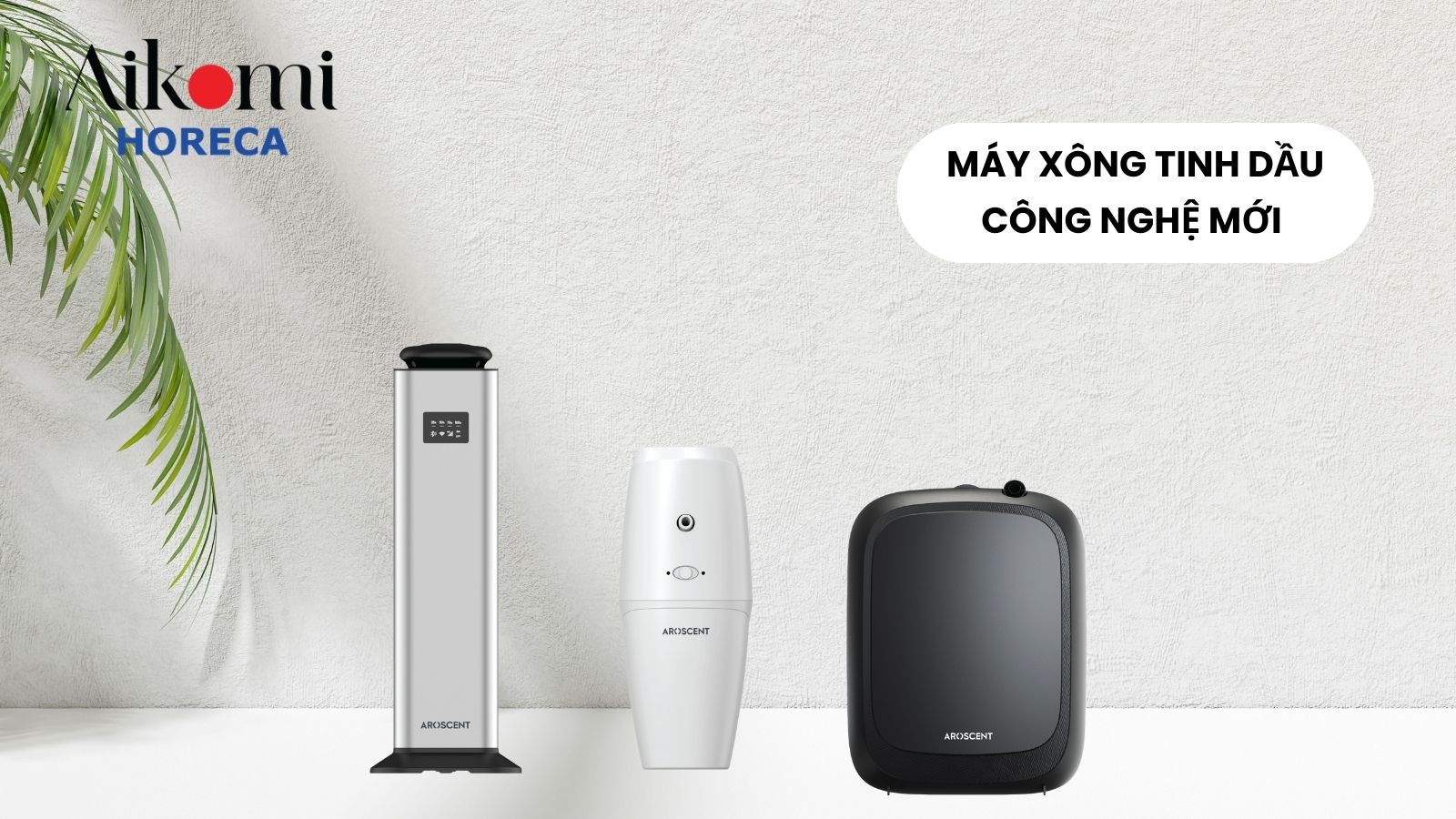 Công nghệ máy và tinh dầu hiện đại