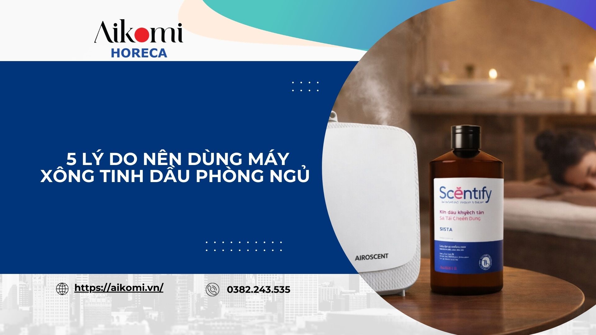 5 Lý Do Nên Dùng Máy Xông Tinh Dầu Phòng Ngủ