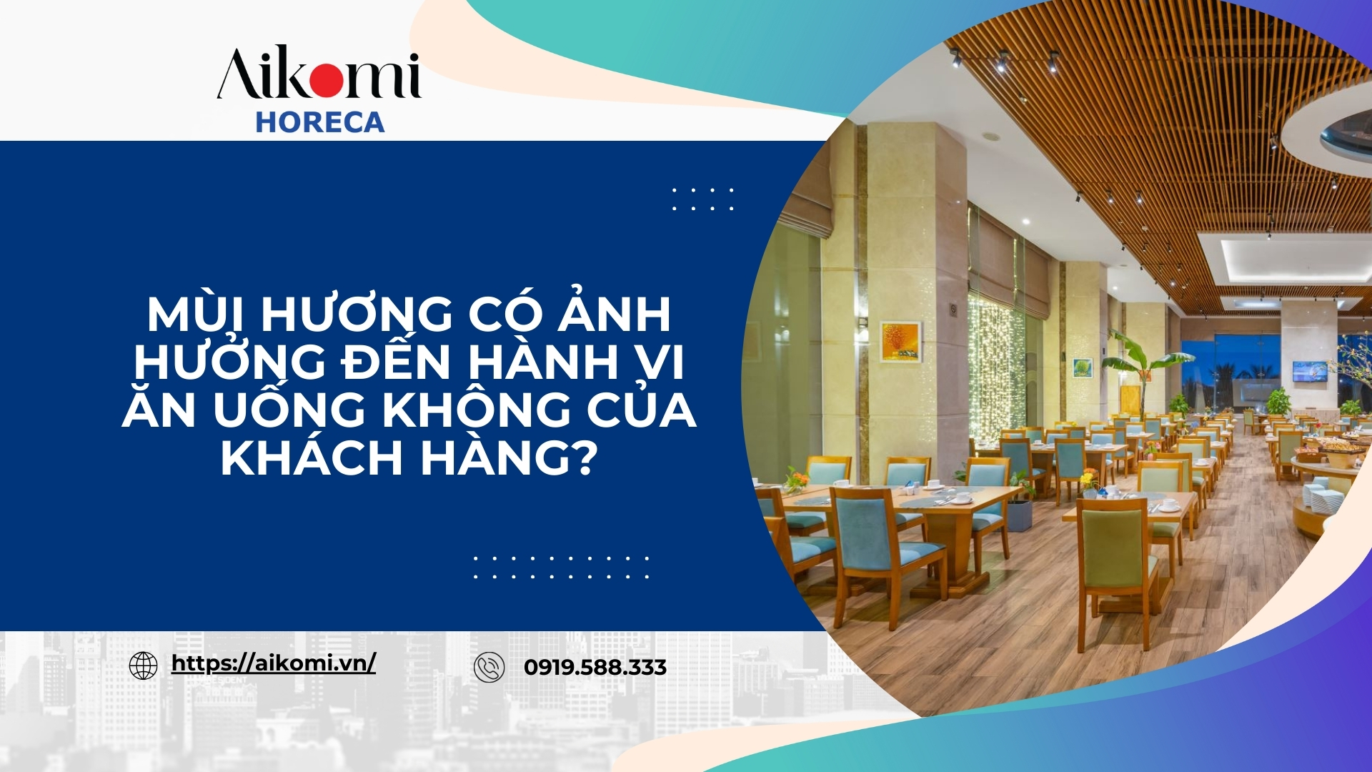 Mùi Hương Có Ảnh Hưởng Đến Hành Vi Ăn Uống Không Của Khách Hàng?