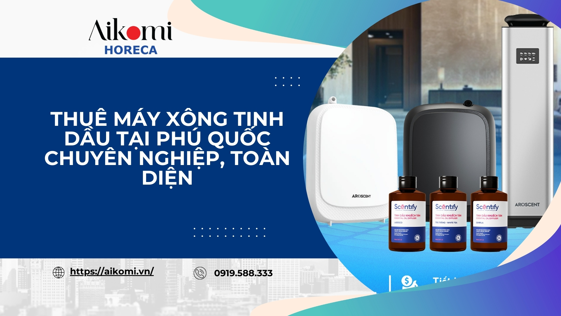 Thuê Máy Xông Tinh Dầu Tại Phú Quốc Chuyên Nghiệp, Toàn Diện