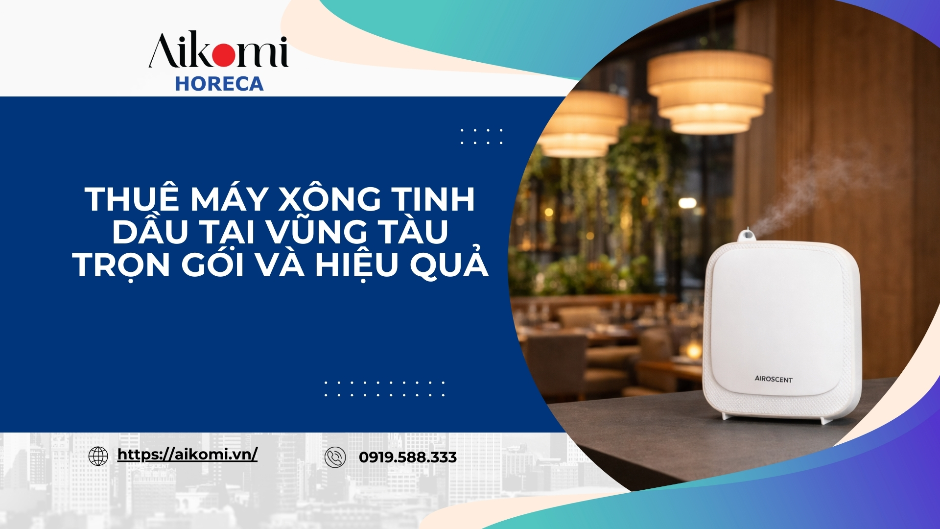 Thuê Máy Xông Tinh Dầu Tại Vũng Tàu Trọn Gói Và Hiệu Quả
