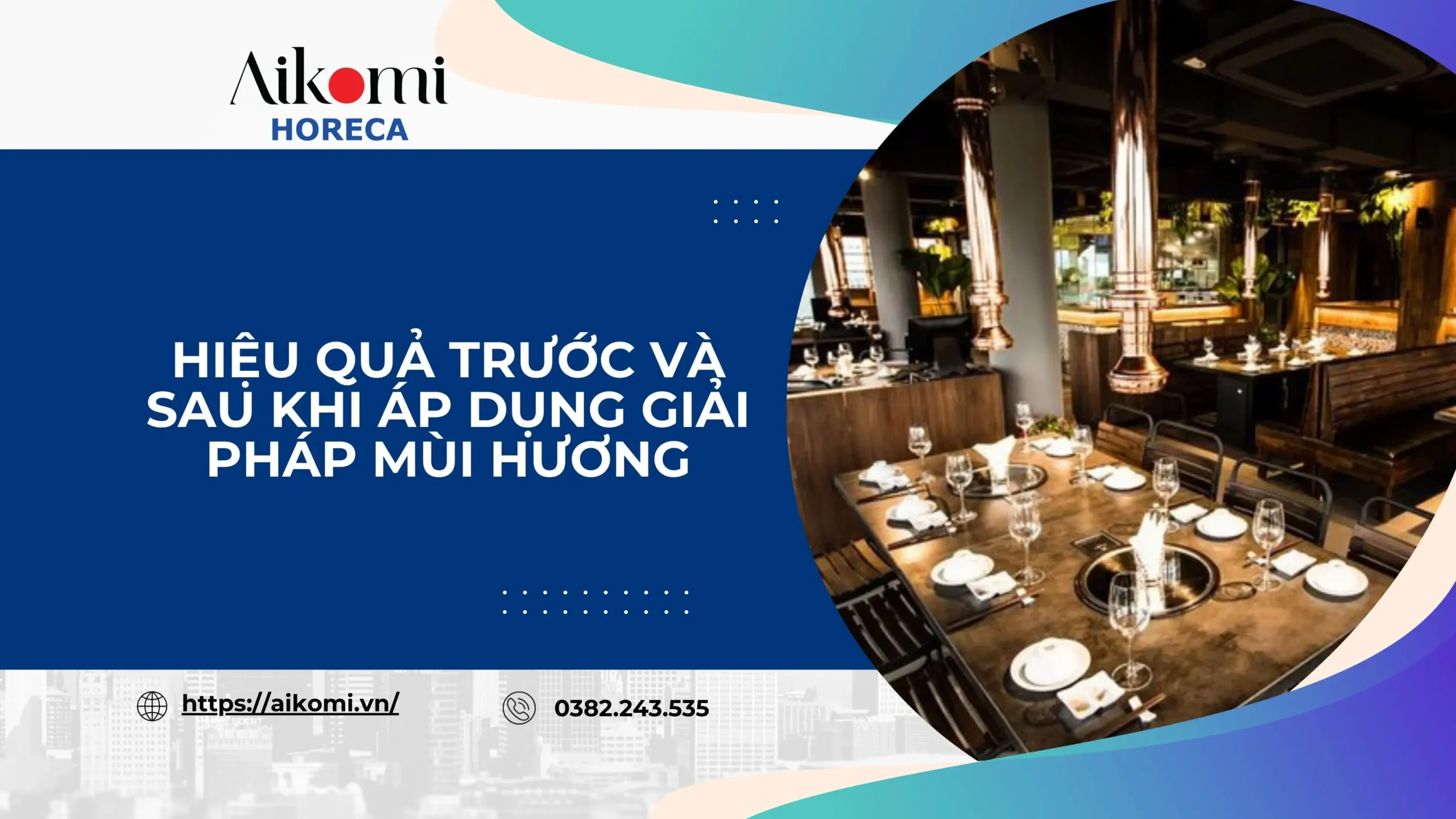 Hiệu Quả Trước Và Sau Khi Áp Dụng Giải Pháp Mùi Hương