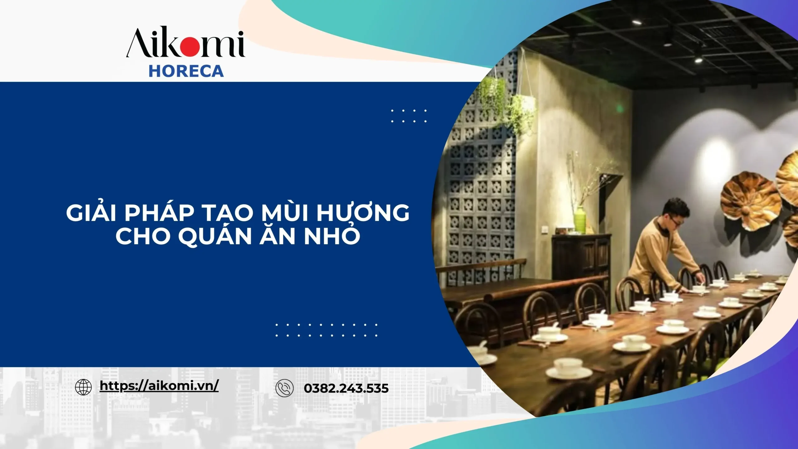 Giải Pháp Tạo Mùi Hương Cho Quán Ăn Nhỏ