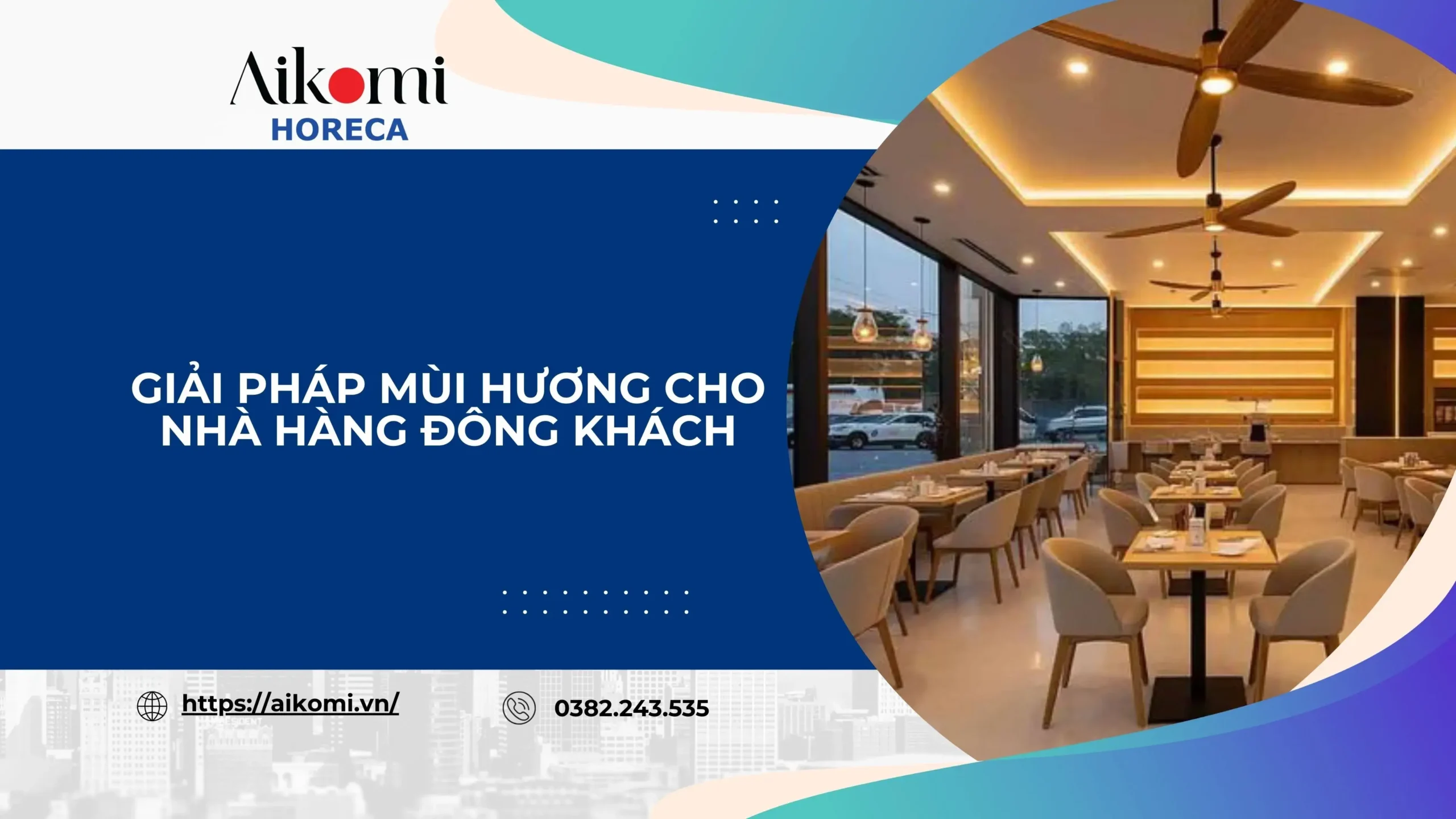 Giải Pháp Mùi Hương Cho Nhà Hàng Đông Khách
