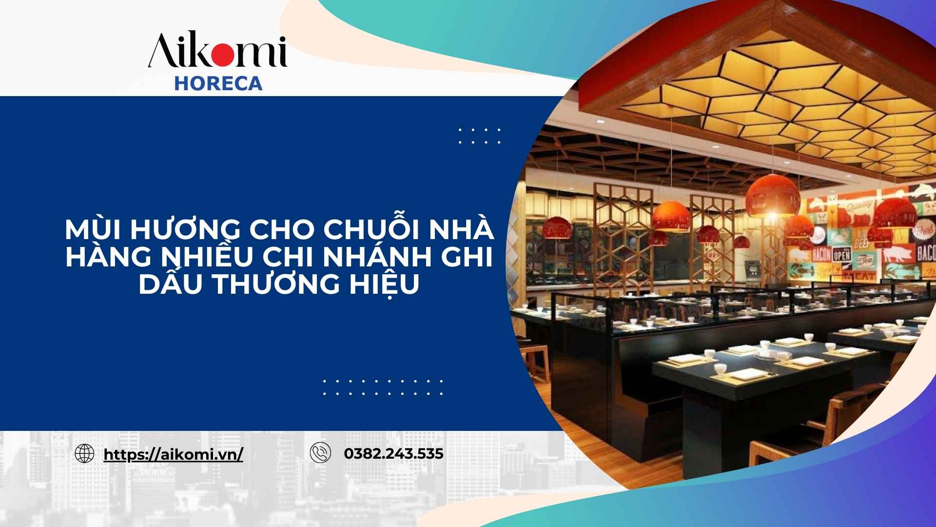 Mùi Hương Cho Chuỗi Nhà Hàng Nhiều Chi Nhánh Ghi Dấu Thương Hiệu